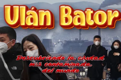 Descubriendo la ciudad mas contaminada del mundo Ulan Bator